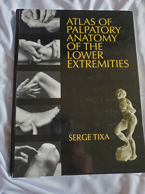 Atlas of Palpatory Anatomy of the Lower Extremities