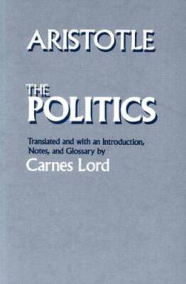 The Politics - Paperback By Aristotle - GOOD