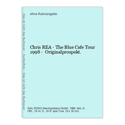 Chris REA - The Blue Cafe Tour 1998 -  Originalprospekt.