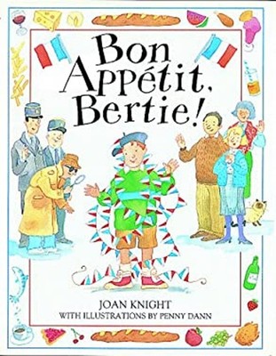 Bon Appetit, Bertie! Hardcover Joan Knight