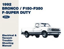 1992 Ford Bronco F-150-350 Electrical, Vacuum Troubleshooting Manual