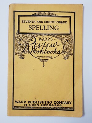 Warp's Review Workbooks - 1939 Seventh & Eighth Grade Spelling