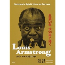 Louis Armstrong Dedicated 120th Anniversary Book Jazz Legend Photos Japan