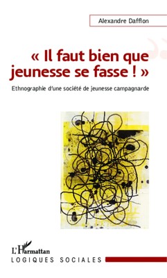 Alexandre Dafflon | Il faut bien que jeunesse se fasse ! | Taschenbuch (2022)