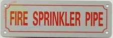 FIRE SPRINKLER PIPE SIGN, (2X6, White, Aluminum)-REF24-1027