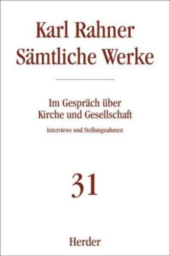 Karl Rahner Sämtliche Werke Interviews Und Stellungnahmen 5653