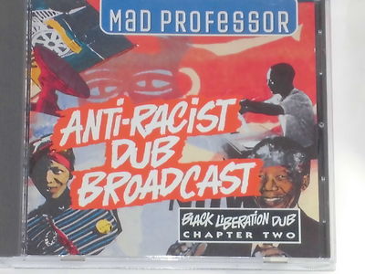 MAD PROFESSOR -Anti-Racist Dub Broadcast- CD