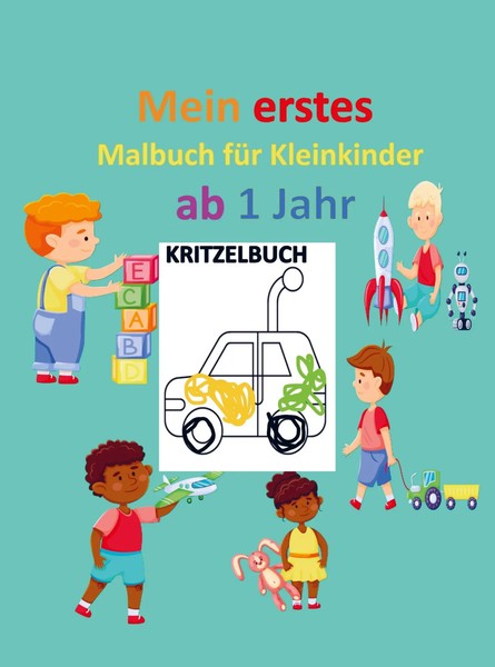 Kritzelbuch FüR Kinder Ab 1 Jahr: Mein Erstes Malbuch FüR Kleinkinder Ab 1...-image