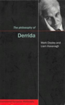The Philosophy of Derrida Perfect Mark, Kavanagh, Liam Dooley