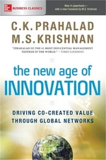 The New Age of Innovation: Driving Cocreated Value Through Global Networks (Pape