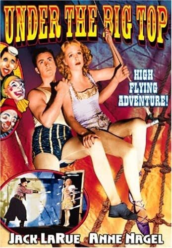 Under The Big Top (DVD) Ann Nagel Jack LaRue