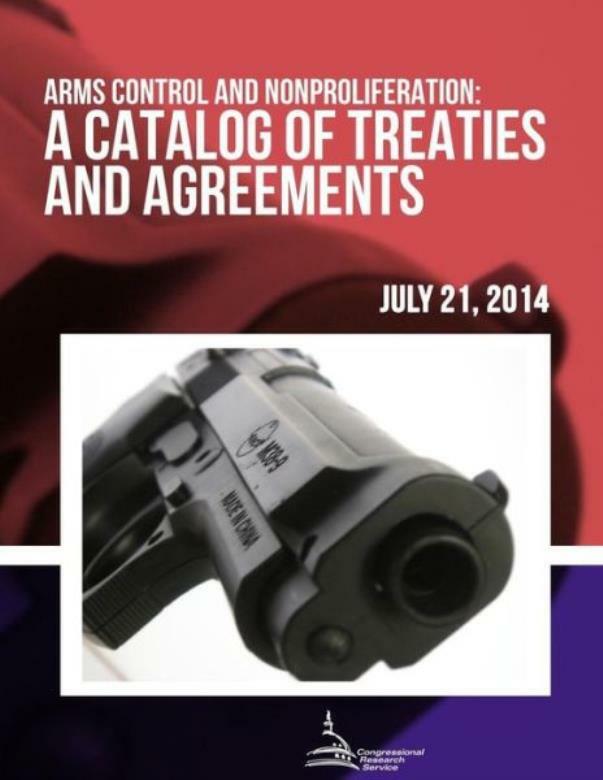 Arms Control And Nonproliferation A Catalog Of Treaties And Agreements