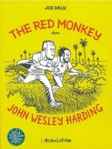 The Red Monkey dans John Wesley Harding von Daly, Joe | Buch | Zustand sehr gut