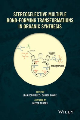 Stereoselective Multiple Bond Forming Transformations in Organic Synthesis