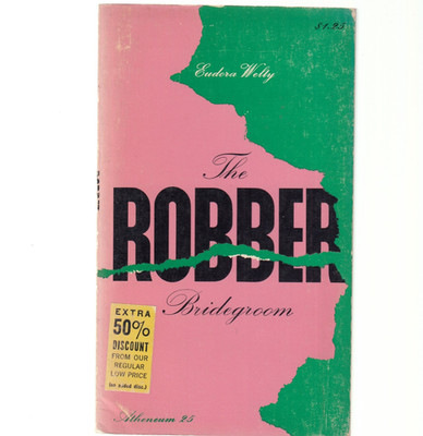 The Robber Bridegroom - Eudora Welty (1963) Atheneum - 1st ed. Vintage Paperback
