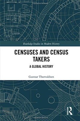 Censuses and Census Takers: A Global History (R, Thorvaldsen**