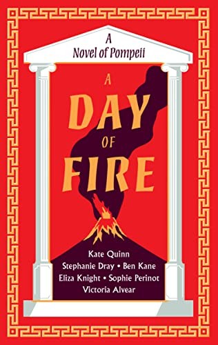 A Day of Fire: A Novel of Pompeii by Kate QuinnStephanie DrayB (PB 2023) - Image 6