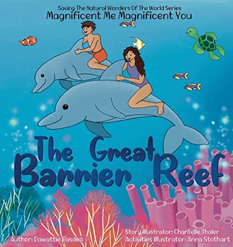 Magnificent Me Magnificent You The Great Barrier Reef (Saving the Natural Wonder
