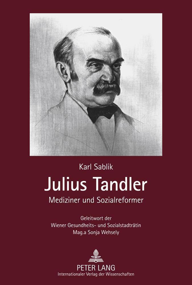 Thumbnail - Karl Sablik | Julius Tandler | Buch | Deutsch (2010) | Peter Lang