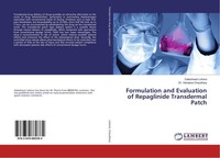 Formulation And Evaluation Of Repaglinide Transdermal Patch Daleshwari Lohora