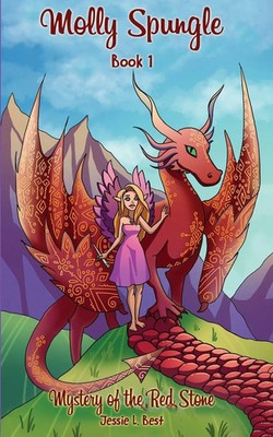 Molly Spungle | Book 2: Mystery of the Red Stone : Mystery of the Red Stone