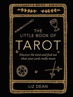Liz Dean - Little Book Of Tarot Discover The Tarot And Find Out What - G245Z