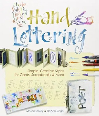 Hand Lettering: Simple, Creative Styles for Cards, Scrapbooks & More - Marci Don