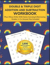 DOUBLE  TRIPLE DIGIT ADDITION AND SUBTRACTION WORKBOOK: Plus  Minus Practice Wit