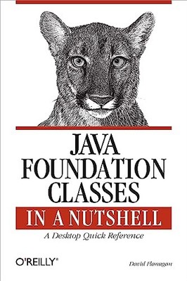Java Foundation Classes in a Nutshe..., Flanagan, David