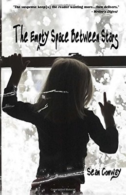 THE EMPTY SPACE BETWEEN STARS By Sean Conway **BRAND NEW**