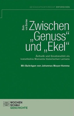 Zwischen ''Genuss'' und ''Ekel'': Ästhetik und Emotionalität als konstitutive Elemen