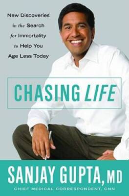Chasing Life: New Discoveries in the Search for Immortality to Help You A - GOOD
