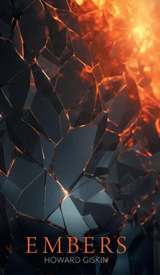 Embers | Howard Giskin | Buch | Englisch | 2024 | FriesenPress