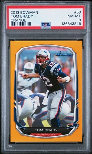 2013 BOWMAN ORANGE #50 TOM BRADY 6/50 PSA 8