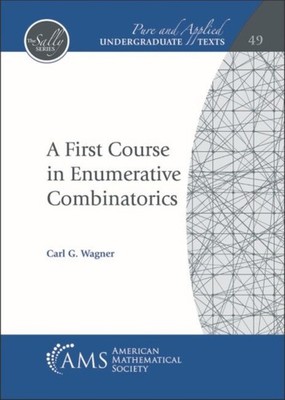 FIRST COURSE IN ENUMERATIVE COMBINATORIC by WAGNER, CARL G. Paperback Self Help