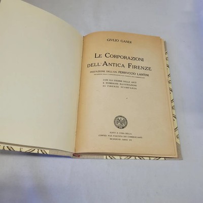 (Giulio Gandi) Die Zünfte des antiken Florenz 1928 mit. Naz. Faschist