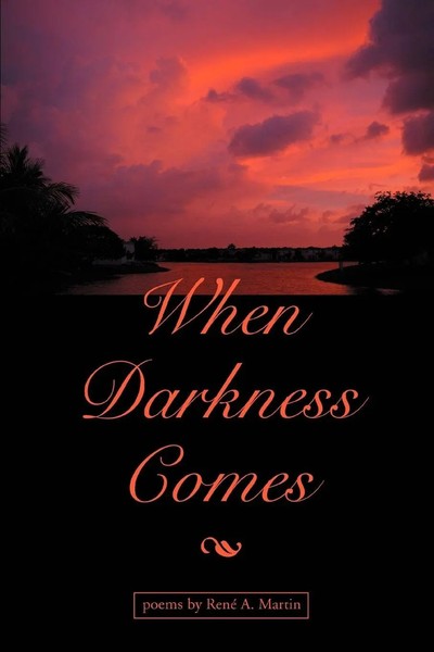 Rene A Martin | When Darkness Comes | Taschenbuch | Englisch (2007) | Iuniverse-image