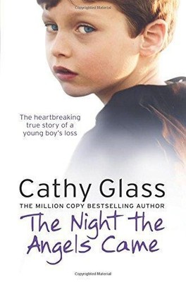 The Night the Angels Came: The heartbreaking true story of a... - Glass, Cathy