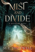 M. E. Shotwell | Mist And Divide | Taschenbuch | Englisch (2025) | Soulquake