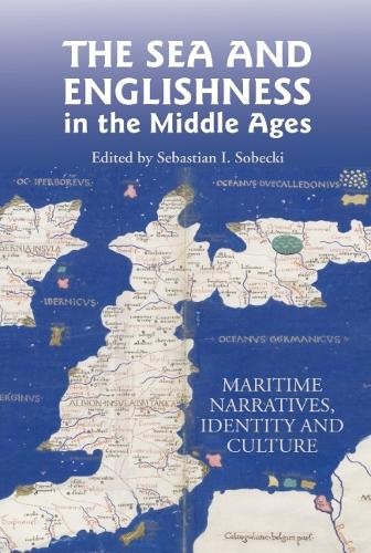 The Sea and Englishness in the Middle Ages - 9781843842767