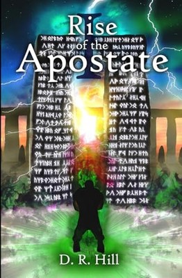 Rise of the Apostate (The Archmage Saga) by Hill, D. R. Book The Fast Free