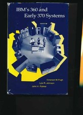 IBM's 360 and Early 370 Systems - Hardcover, by Pugh Emerson W.; - Very Good b