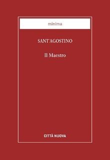 Il maestro. Testo latino a fronte von Agostino (sant) | Buch | Zustand sehr gut