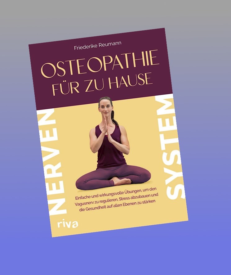 Osteopathie für zu Hause - Nervensystem Friederike Reumann