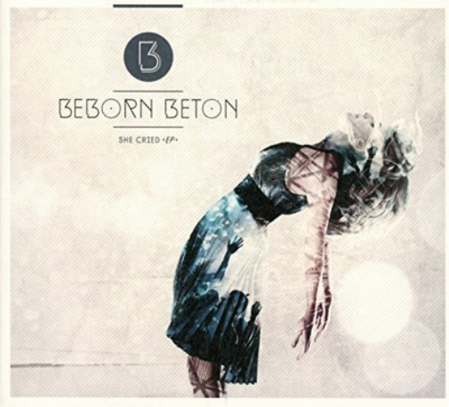Beborn Beton She Cried (CD) Album Digipak