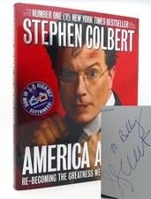 Stephen Colbert AMERICA AGAIN Signed 1st Re-Becoming the Greatness We Never Were