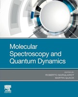 Roberto Marquardt (U. A.) | Molecular Spectroscopy And Quantum Dynamics | Buch