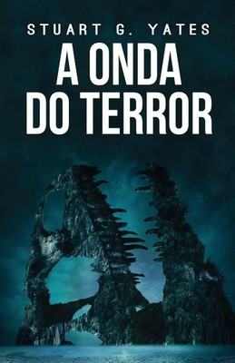 A Onda do Terror Stuart G. Yates Taschenbuch Portugiesisch 2025 Next Chapter