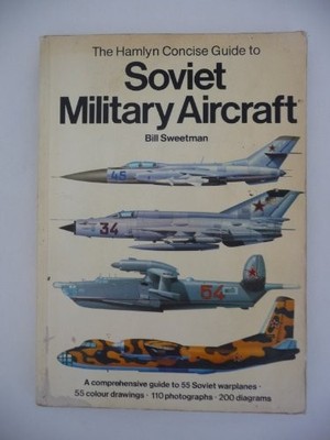 Prägnanter Leitfaden für sowjetische Militärflugzeuge - Sweetman, Bill