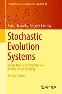 Rozovsky - Stochastic Evolution Systems   Linear Theory and Applicatio - X555z
